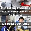 Jasa-Tukang-Perbaikan-Deteksi-Kebocoran-Pipa-Air-Jakarta
